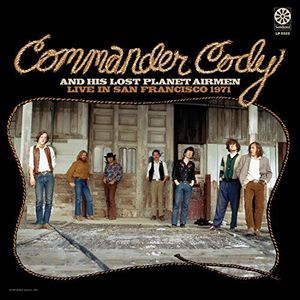 Live in San Francisco 1971 , Commander Cody