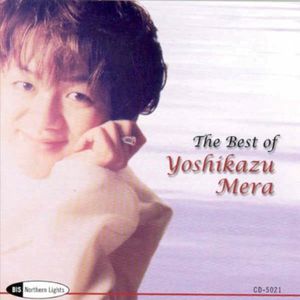 Best of Yoshikazu Mera , Yoshikazu Mera