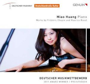 Works By Frederic Chopin & Maurice Ravel , Miao Huang