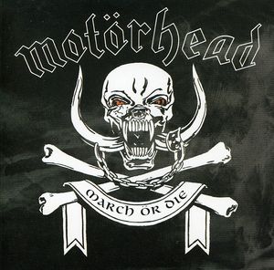 March or Die , Motorhead
