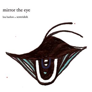 Mirror the Eye , Lou Barlow