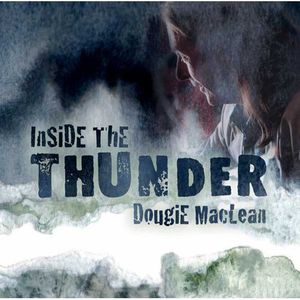 Inside the Thunder , Dougie MacLean