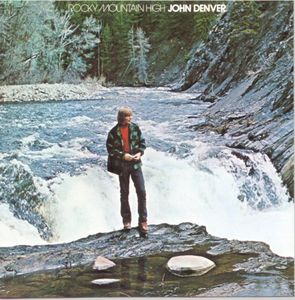 Rocky Mountain High , John Denver
