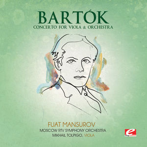 Concerto for Viola & Orchestra , B. Bartok