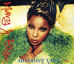 Missing You/ Can Love You , Mary J. Blige