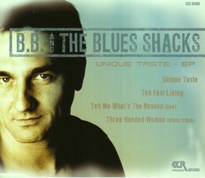 Unique Taste , B.B. & the Blues Shacks