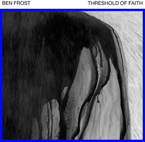 Threshold of Faith (EP 1) , Ben Frost