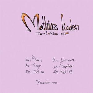 Tentakle , Mathias Kaden