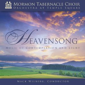 Heavensong: Music of Contemplation & Light , Mormon Tabernacle Choir