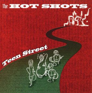 Teen Street , The Hotshots