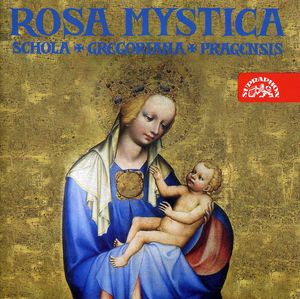 Rosa Mystica , Schola Gregoriana Pragensis