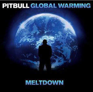 Global Warming: Meltdown , Pitbull