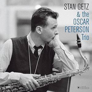 Stan Getz & The Oscar Peterson Trio (Cover Photo By Jean-PierreLeloir) [Import] , Stan Getz