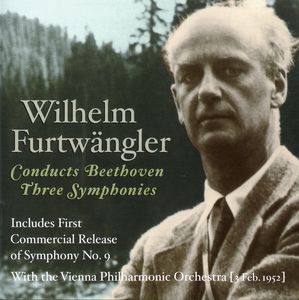 Furtwangler Conducts 3 Symphonies By Beethoven , Ludwig van Beethoven