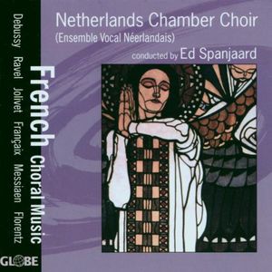 French Choral Music , Netherlands Chamber Choir
