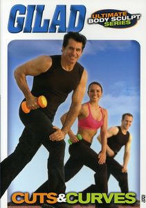 Gilad: Ultimate Body Sculpt - Cuts & Curves , Gilad Janklowicz