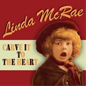 Carve It to the Heart , Linda McRae