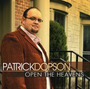 Open the Heavens , Patrick Dopson