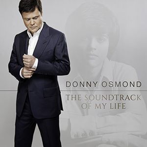 Soundtrack of My Life [Import] , Donny Osmond