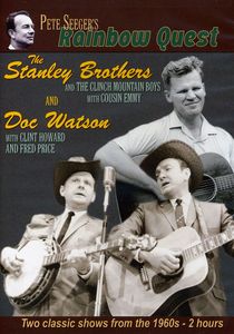 Rainbow Quest: The Stanley Brothers and Doc Watson , Pete Seeger