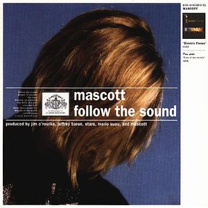 Follow the Sound , Mascott