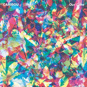 Our Love , Caribou