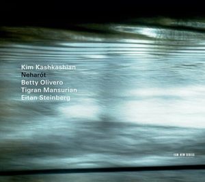 Neharot , Kim Kashkashian