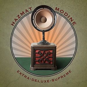 Extra-Deluxe-Supreme , Hazmat Modine