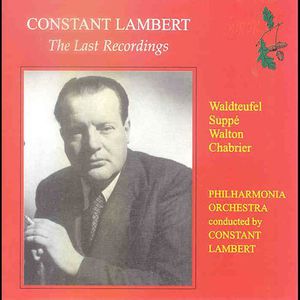 Last Recordings: Constant Lambert , Constant Lambert