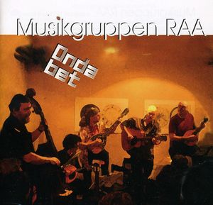 Onda Bet , Musikgruppen RAA