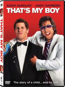 That's My Boy , Adam Sandler
