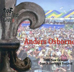 Jazz Fest 2006 , Anders Osborne