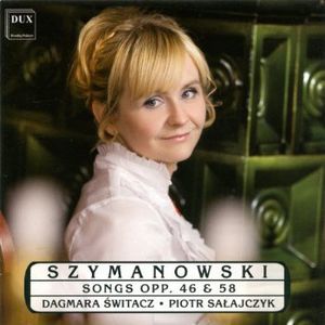 Karol Szymanowski Songs , Piotr Salajczyk