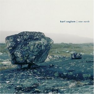 New North , Karl Seglem