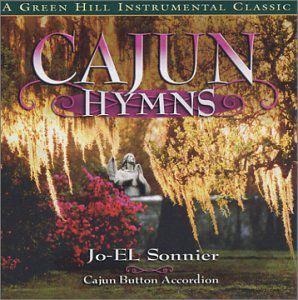 Cajun Hymns , Jo-El Sonnier