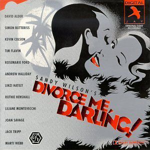 Divorce Me Darling , Sandy Wilson