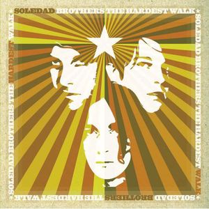 The Hardest Walk , Soledad Brothers