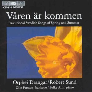 Swedish Songs of Spring , Orphei Dr ngar