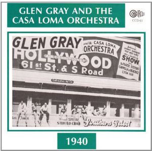 1940 , Casa Loma Orchestra