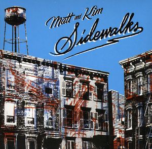 Sidewalks , Matt & Kim