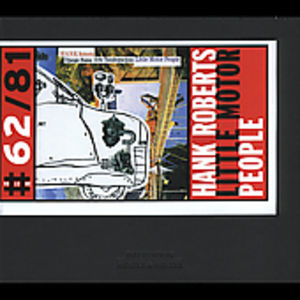 Little Motor People , Hank Roberts
