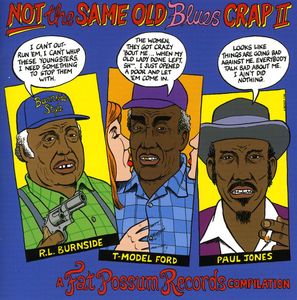 Not The Same Old Blues Crap Vol.2 , Various Artists