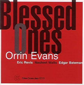 Blessed Ones , Orrin Evans