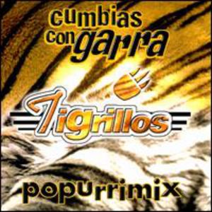 Cumbias Con Garra Popurrimix , Los Tigrillos