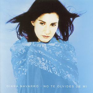 No Te Olvides de Mi , Diana Navarro