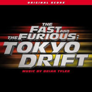 Fast & Furious: Tokyo Drift (Score) (Original Soundtrack)