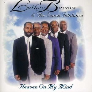 Heaven on My Mind , Luther Barnes