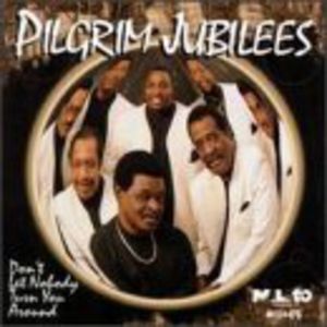 Don't Let Nobody Turn You Around , The Pilgrim Jubilees
