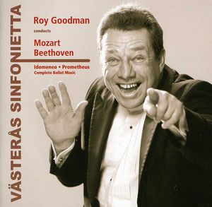 Idomeneo & Prometheus Ballets , Roy Goodman