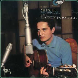 Le Monde Musical de Baden Powell , Baden Powell